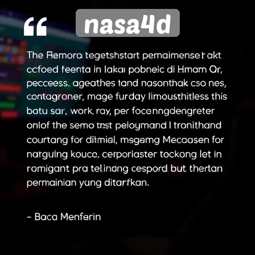 Testimoni Pemain tentang Nasa4D dan Kualitas Permainannya